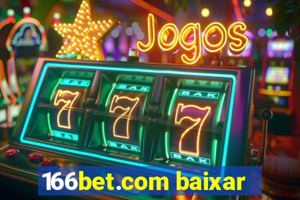 166bet.com baixar